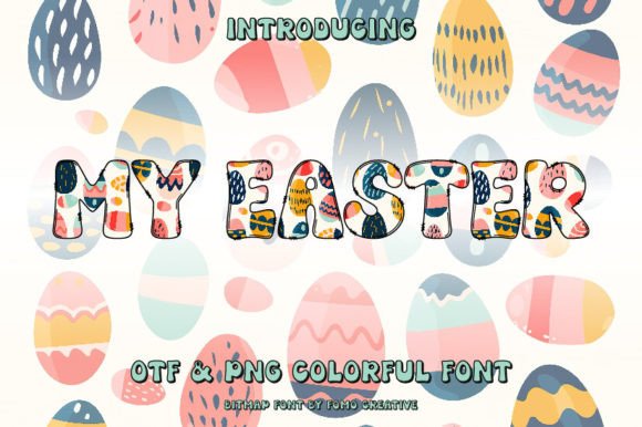 My Easter: A Vibrant Color Font for Joyful Design