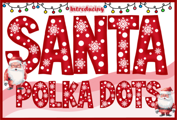 Santa Polka Dots: Elevate Holiday Design with Festive Typography